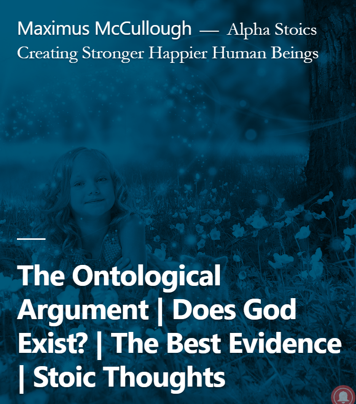 The Ontological Argument Does God Exist The Best Evidence Stoic Thoughts